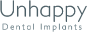 Unhappy Dental Implants
